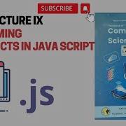 Class 10 Computer Unit 3 Lecture VIII Advanced Programming Constructs In JavaScript Cs Circuit