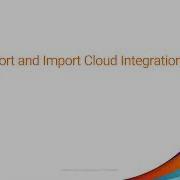 How To Export And Import Cloud Integration Hub Assets