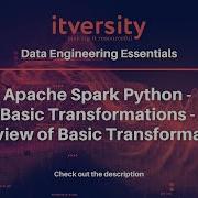 Apache Spark Python Basic Transformations Overview Of Basic Transformations