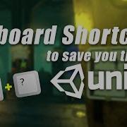 Keyboard Shortcuts To Save You Time In Unity3D