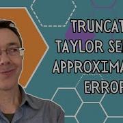 Truncated Taylor Series Approximating Error
