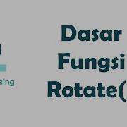 Dasar Fungsi Rotate Processing Python Animasi Komputer 1 13