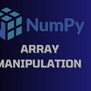 NumPy Array Manipulation Tutorial Learn To Manipulate Arrays In Python