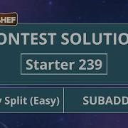 Разбиение массива легкая версия SUBADDLXM0 Starter 239 Официальное решение CodeChef
