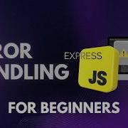 Обработка ошибок в Express Js Рекомендации по использованию промежуточного ПО и Node Js