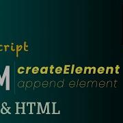 JavaScript CreateElement In DOM Append AppendChild Kody Az