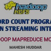 Word Count Program Using Python Streaming Interface Big Data Analytics Tutorial By Mahesh Huddar