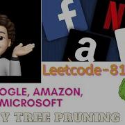 Binary Tree Pruning O N 2 Google Amazon Microsoft Simple Explanation CodestorywithMIK