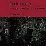 Depth Scatter Rendering In TouchDesigner Owen Hindley