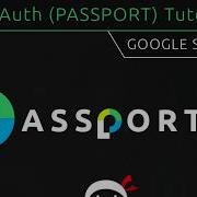 OAuth Passport Js Tutorial 6 Google Strategy Setup
