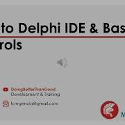 Delphi IDE And Basic Controls Intro