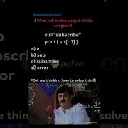 Python Logical Question Python Quiz Shorts Pythonquiz Python Quiz Programming Memes