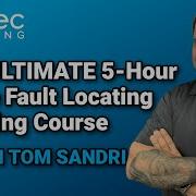 Tom Sandri S Ultimate 5 Hour Cable Fault Locating Course Webinar Replay