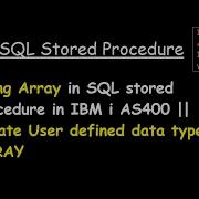 Using Array In SQL Stored Procedure In IBM I AS400