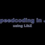 Java LibZ A Speedcoding