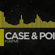Electro Case Point Fugitive Monstercat Release