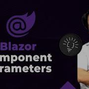 Передача значений между компонентами Blazor с использованием параметров и каскадных параметров