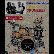 Aurora Sunrise Franco Drumless