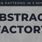 Abstract Factory Design Patterns In 5 Minutes