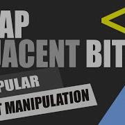 How To Swap Adjacent Bits In A Number Bit Manipulation Firmware Interview