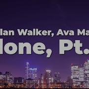 Alan Walker Ava Max Alone Pt II Lyrics