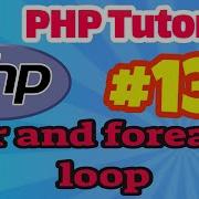 PHP Tutorial 13 For And Foreach Loop In PHP