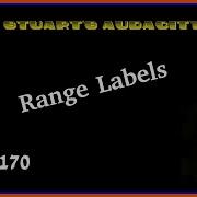 Stuart S Audacity Tips 170 Range Labels