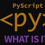 Python In Your Frontend Web Dev PyScript What Is It