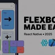 React Native Flexbox Mastering для начинающих 2025 Полный экспресс курс по вёрстке