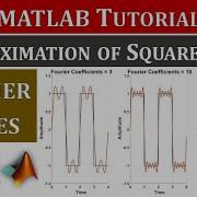 Fourier Series In MATLAB Approximation Of Square Wave