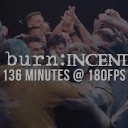 Slow Burn Incendiary 180FPS TIHC 2018 TRAILER