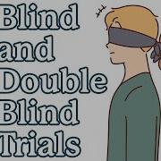 What Are Blind And Double Blind Clinical Trials Studies Myeloma