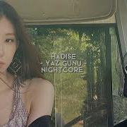 Hadise Yaz Günü Nightcore Ver