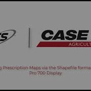 Importing Prescription Maps Via The Shapefile Format Into The Pro 700 Display
