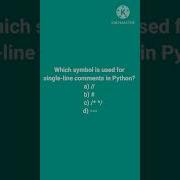 Which Symbol Is Used For Single Line Comments In Python A B C D
