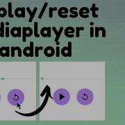 Replay Reset Mediaplayer In Android CodeViewHub Android Studio