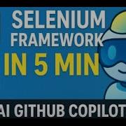Selenium Framework In 5 Min With GitHub Copilot Agent AI