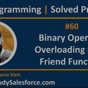 60 C How To Implement Binary Operator Overloading Using Friend Function By Sanjay Gupta