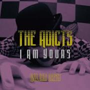 The Adicts I Am Yours Subtitulada En Español Lyrics