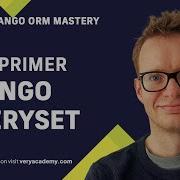 Django ORM Primer Django QuerySet API и QuerySets