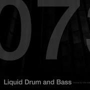 Liquid Drum And Bass Mix 73