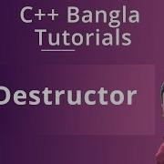 C Bangla Tutorials 72 Destructor