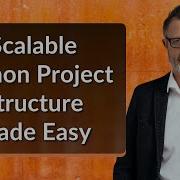 Scalable Python Project Structure Made Easy