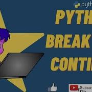 Python Basics Tutorials Break And Continue In Python Python
