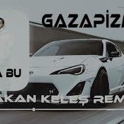 Gazapizm Dünya Bu Remix 2023
