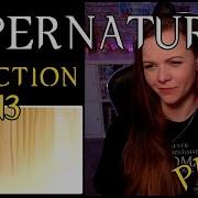 Supernatural Reaction 13x13 Part 1 DakaraJayne