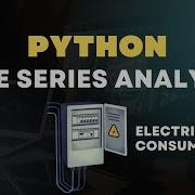 Python Time Series Analysis Project Electiricity Consumption Time Series Analysis Forecast