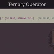 Ternary Operator In 60 Seconds