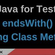 Java For Testers Part 108 EndsWith String Method
