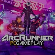 ArcRunner Gameplay PC